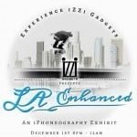 LA Enhanced, izzi gadgets, los angeles, california, mobile photography