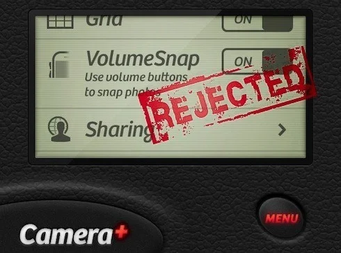 Camera+ with VolumeSnap rejected. Here’s the workaround. [UPDATED]