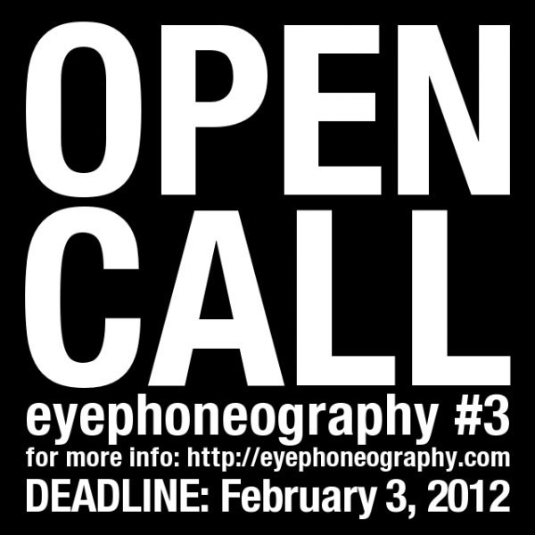 Final Call for Entries: eyephonography #3
